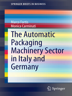 cover image of The Automatic Packaging Machinery Sector in Italy and Germany